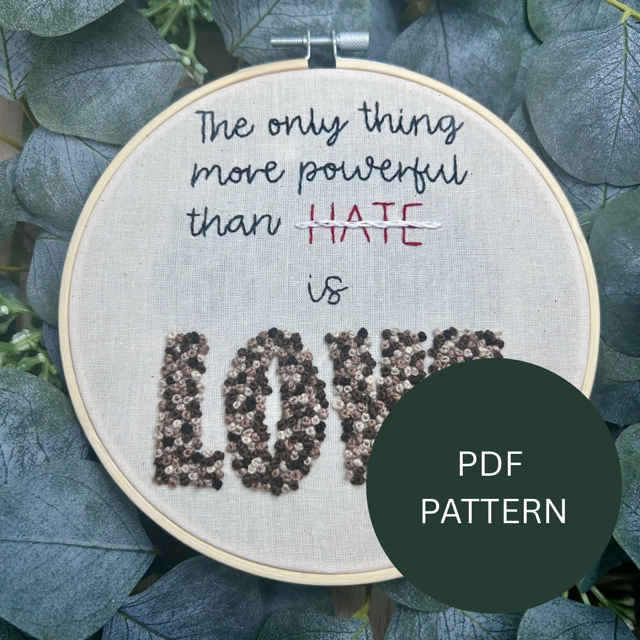 Embroidery Pattern - Love Over Hate